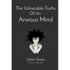 The Vulnerable Truths Of An Anxious Mind - Paperback
