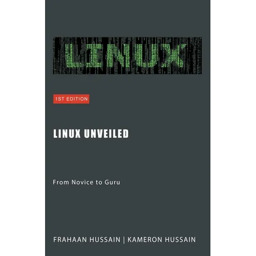 Linux Unveiled: From Novice to Guru