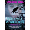 Once Upon a Midnight Noir: : Midnight Louie and Delilah Street stories