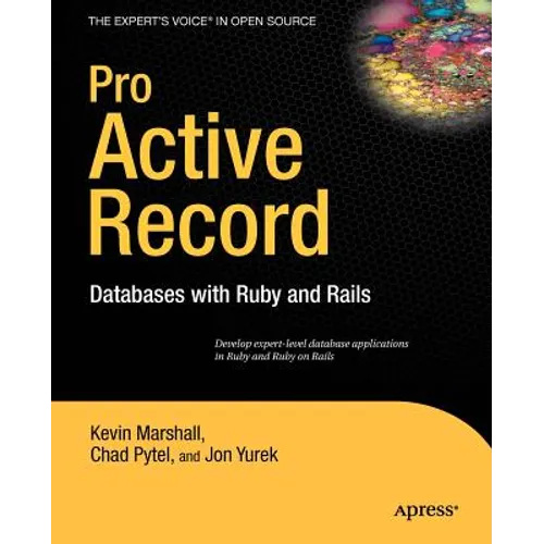 Pro Active Record: Databases with Ruby and Rails