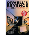 Orwell's Revenge: The 1984 Palimpsest