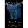 A Voice from the Thornwood: The parting words of a Shar Master