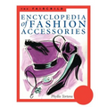 The Fairchild Encyclopedia of Fashion Accessories
