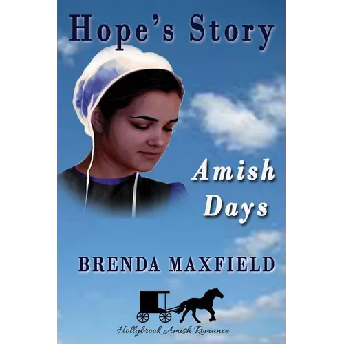 Amish Days: Hope's Story: Amish Romance Boxed Set