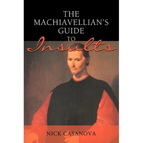 The Machiavellian's Guide to Insults
