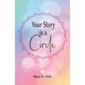 Your Story is a Circle