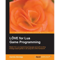 Love2d for Lua Game Programming