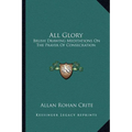 All Glory: Brush Drawing Meditations On The Prayer Of Consecration