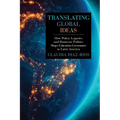 Translating Global Ideas: How Policy Legacies and Domestic Politics Shape Education Governance in Latin America