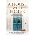 A House With Holes: One Marriage Journey in a Charleston Renovation