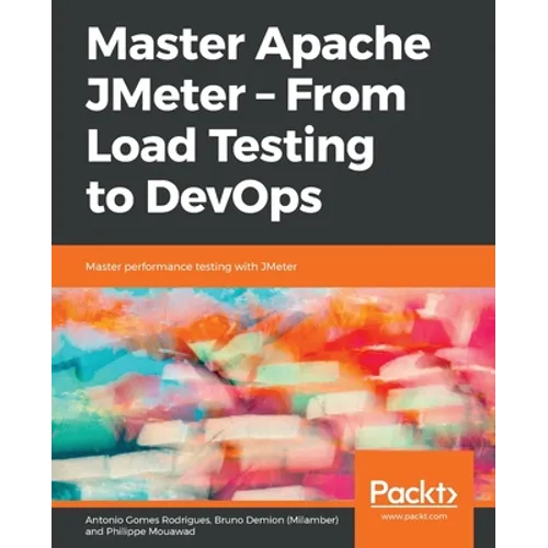 Master Apache JMeter - From Load Testing to DevOps