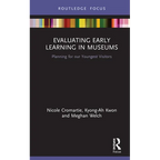 Evaluating Early Learning in Museums: Planning for Our Youngest Visitors