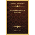 Without the Smell of Fire 1941