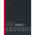 No Excuses: Integrated Design for a Sustainable Future