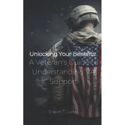 Unlocking Your Benefits: A Veteran's Guide to Understanding VA Support