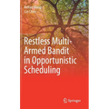 Restless Multi-Armed Bandit in Opportunistic Scheduling