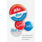 The Total Nobody Who Ran For Office and Lost(ish) - Paperback