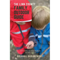 The Linn County Family Outdoor Guide: Everything You Need to Enjoy Nature Locally