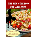 The New Cookbook for Athletes