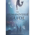 The Humaniverse Guide to First Contact with ET