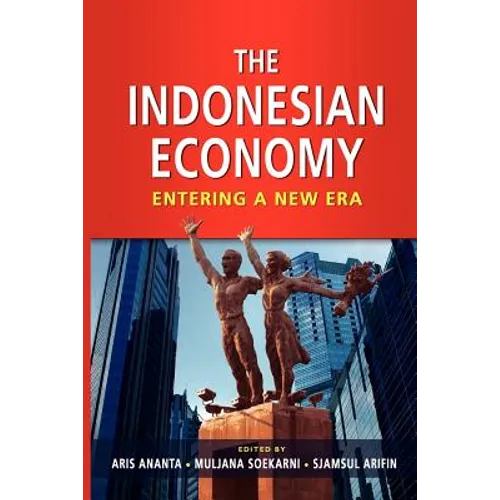 The Indonesian Economy: Entering a New Era