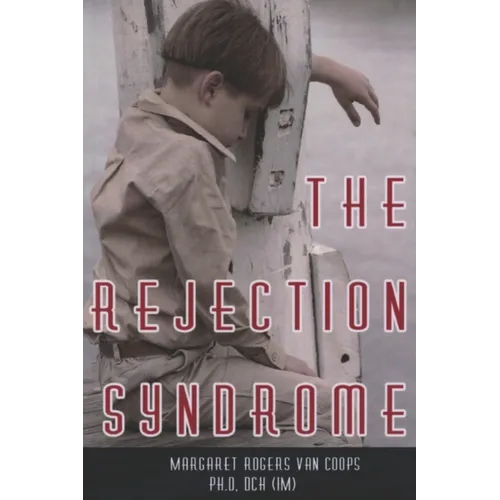 The Rejection Syndrome
