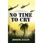 No Time To Cry: We weren't considered heroes