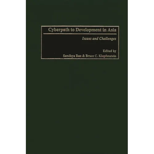 Cyberpath to Development in Asia: Issues and Challenges