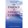 The Essence of Emmaline Strong