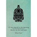 I'll Hate Myself in the Morning / Murder on the Left Bank (Homer Evans Mysteries)