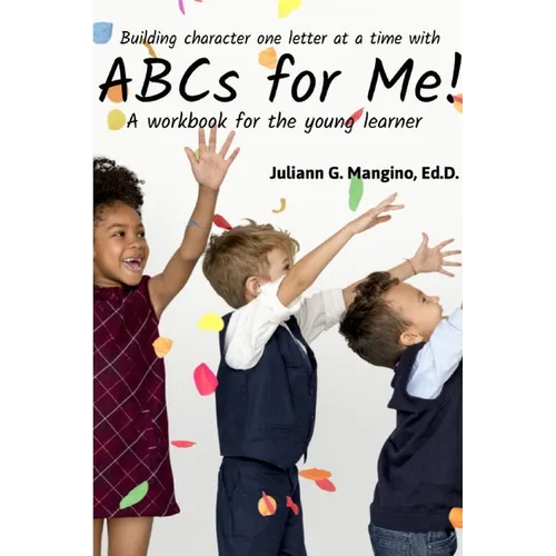ABCs for Me! A workbook for the young learner