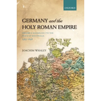 Germany and the Holy Roman Empire: Volume I: Maximilian I to the Peace of Westphalia, 1493-1648 - Paperback