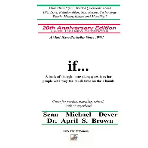 If...a Book of Thought Provoking Questions for People with Way Too Much Time on Their Hands: 20th Anniversary Edition