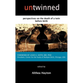 Untwinned: Perspectives on the Death of a Twin Before Birth
