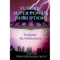 Future Super Power Disruption