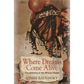 Where Dreams Come Alive: The Alchemy of the African Healer