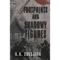 Footprints and Shadowy Figures: A WW1 Novel