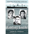 Finding Jonah: A True Story of Love, Hope, and Survival