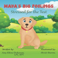 Maya's Big Feelings: Stressed for the Test