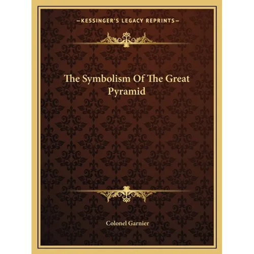 The Symbolism Of The Great Pyramid