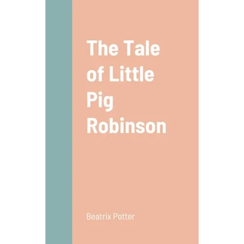 The Tale of Little Pig Robinson