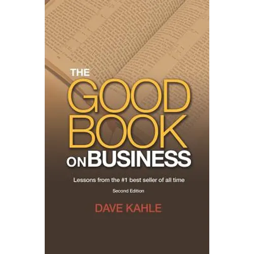 The Good Book on Business: Lessons from the #1 best seller of all time
