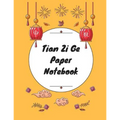 Tian Zi Ge Paper Notebook: Practice Writing Chinese Characters! Chinese Writing Paper Workbook │ Learn How to Write Chinese Calligraphy Pin