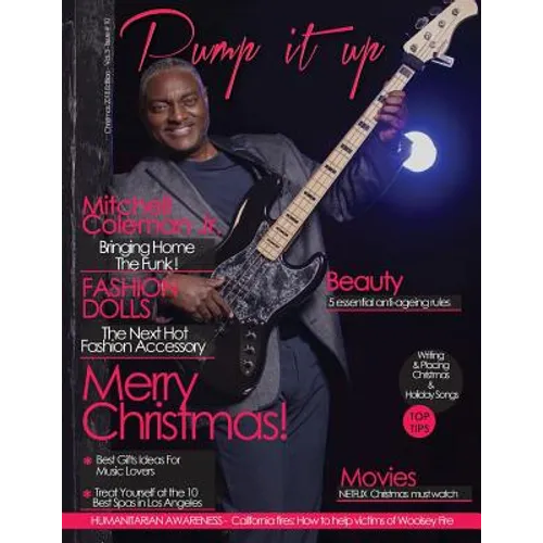 Pump it up Magazine: December 2018 With Mitchell Coleman Jr.