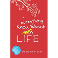 Everything I Know About Life
