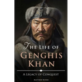 The Life of Genghis Khan