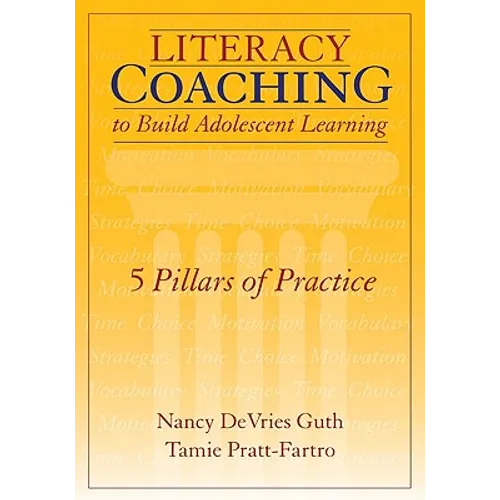 Literacy Coaching to Build Adolescent Learning: 5 Pillars of Practice