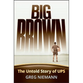 Big Brown: The Untold Story of Ups
