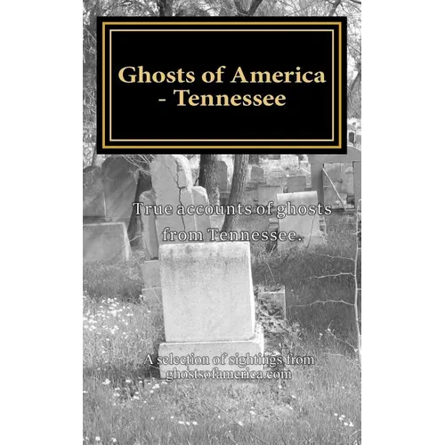 Ghosts of America - Tennessee