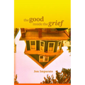 The Good Inside the Grief